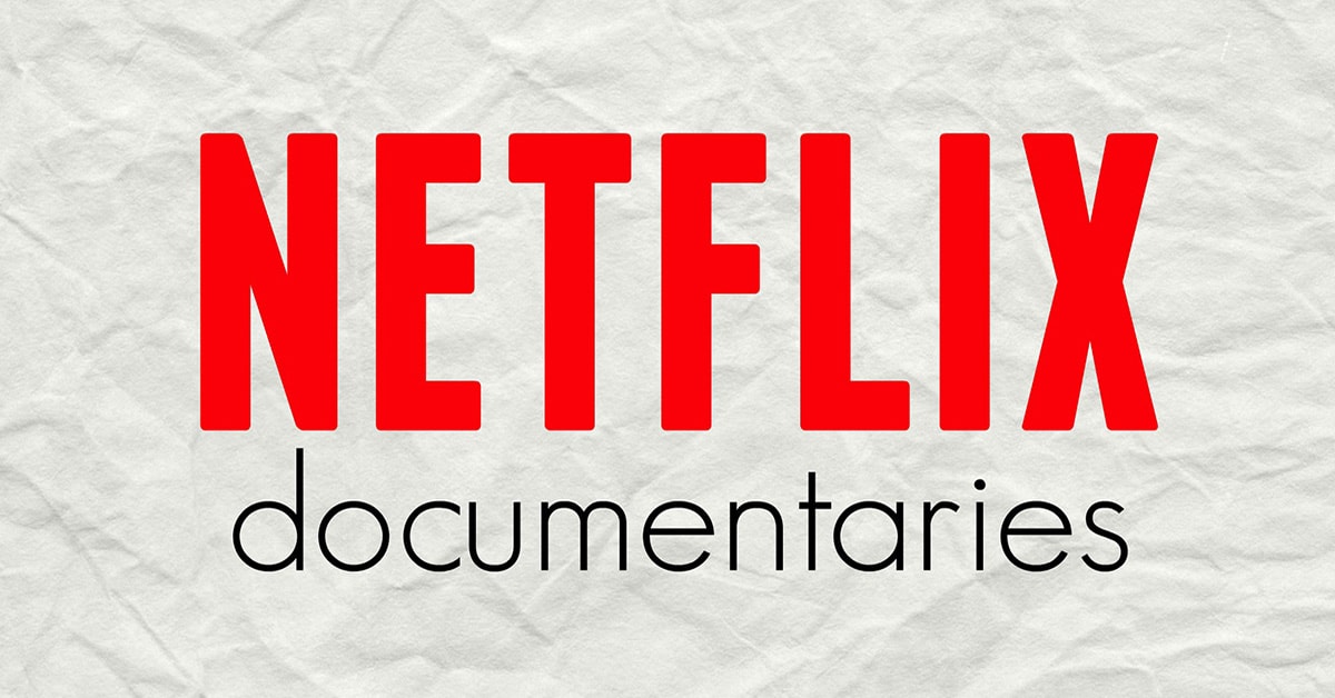 Netflix documentaries to watch