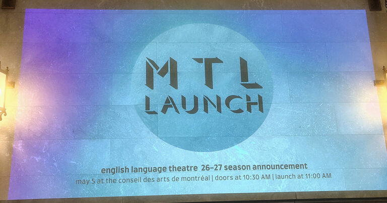 6 Montreal English-Language theatre companies announce their 2026-’27 seasons